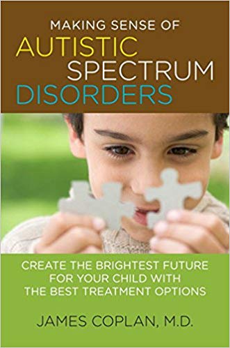 Making Sense of Autistic Spectrum Disorders:  Create the Brightest Future for Your Child with the Best Treatment Options